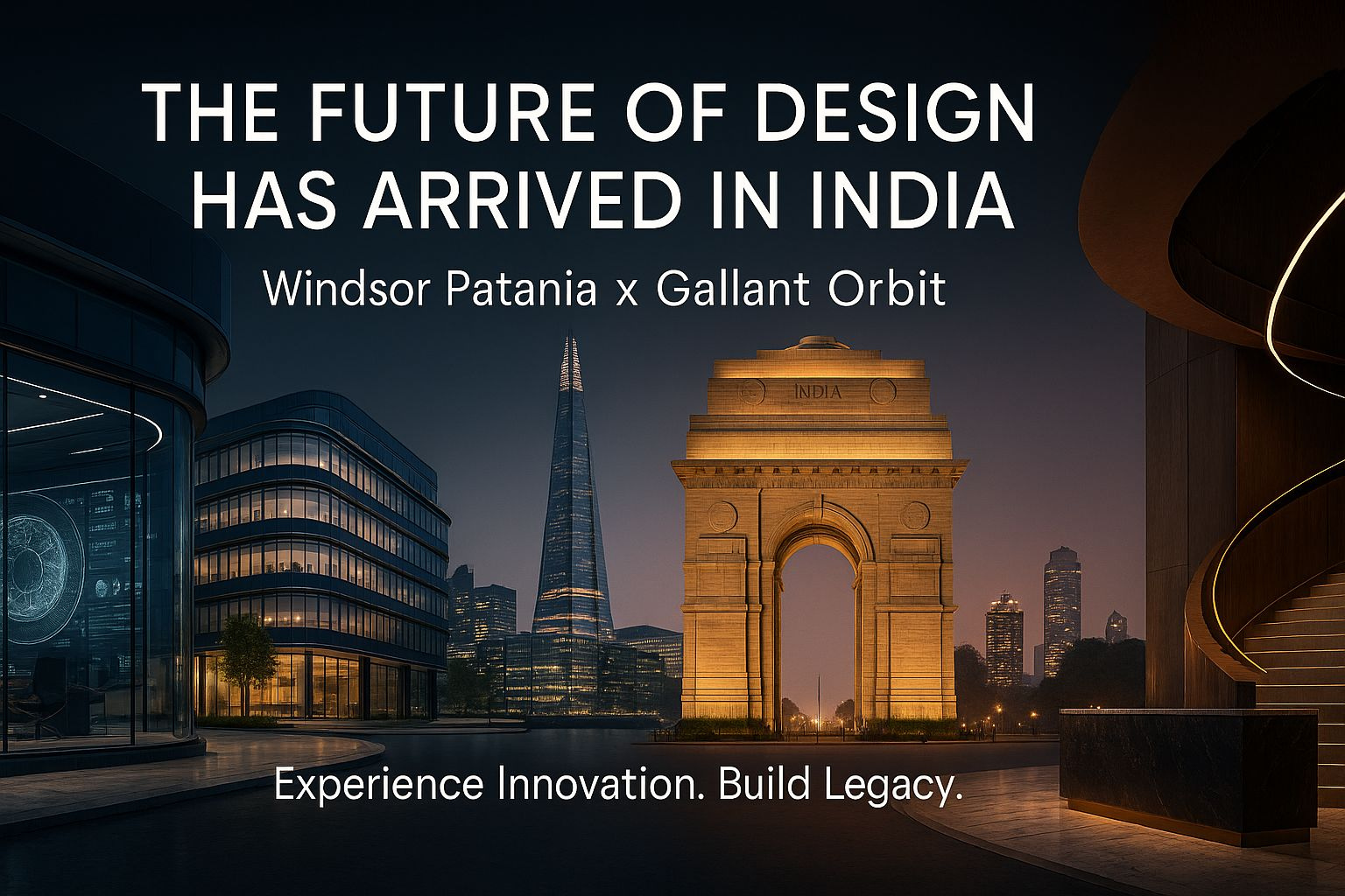 Windsor Patania Partners with Gallant Orbit to Revolutionize Indian Architecture